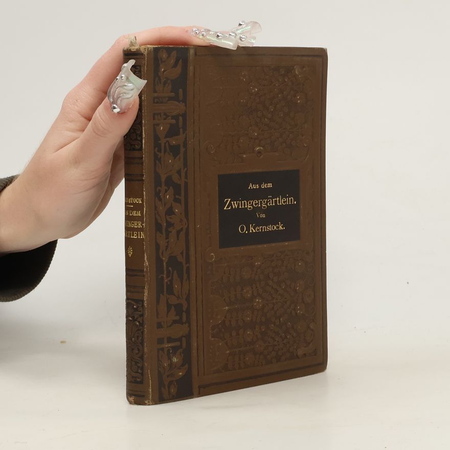 Ottokar Kernstock Aus dem Zwingergärtlein