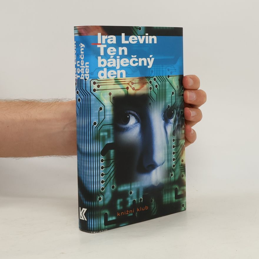 Ira Levin Ten báječný den