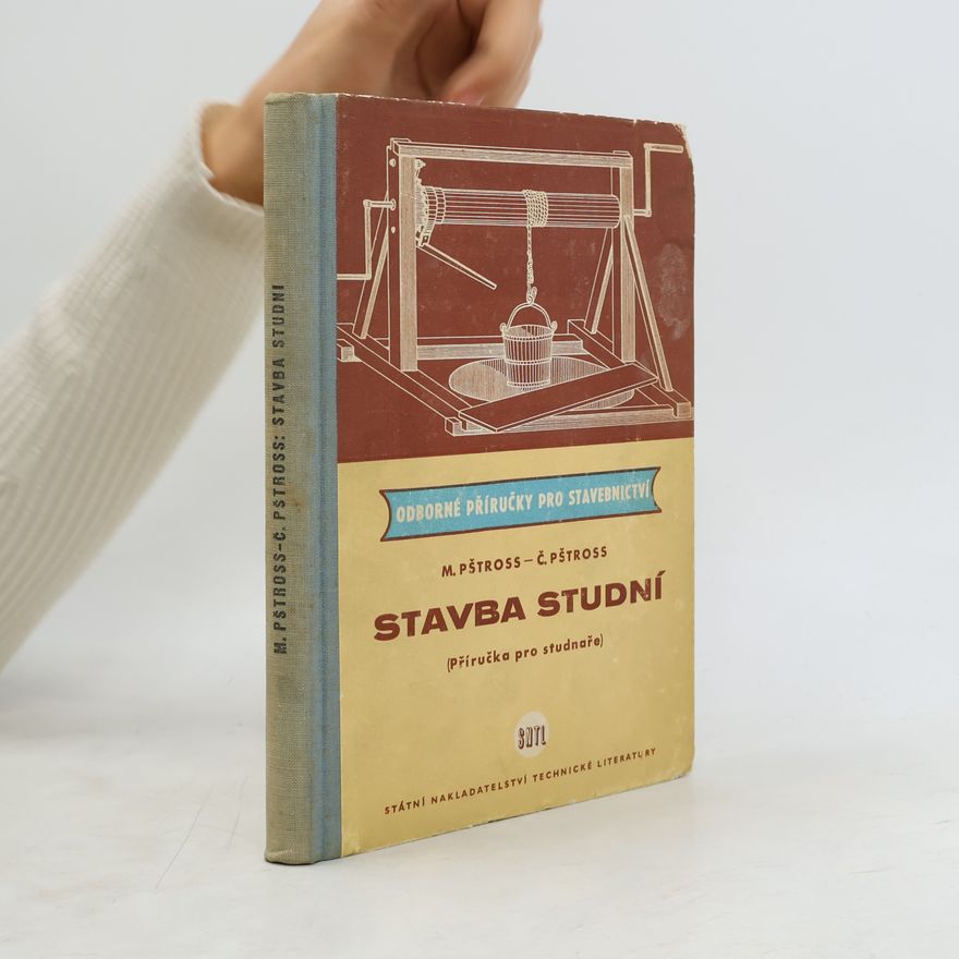 Č. Pštross Stavba studní