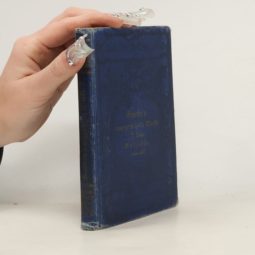 Johann Wolfgang von Goethe Goethe's ausgewählte Werke 2.