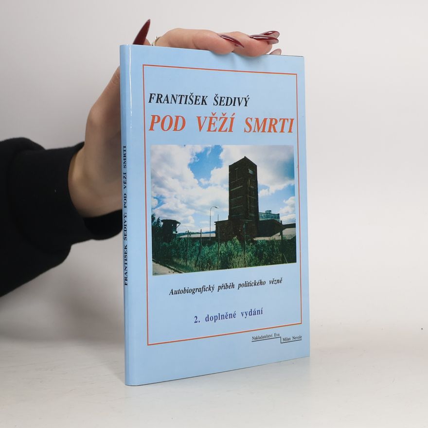 František Šedivý Pod věží smrti