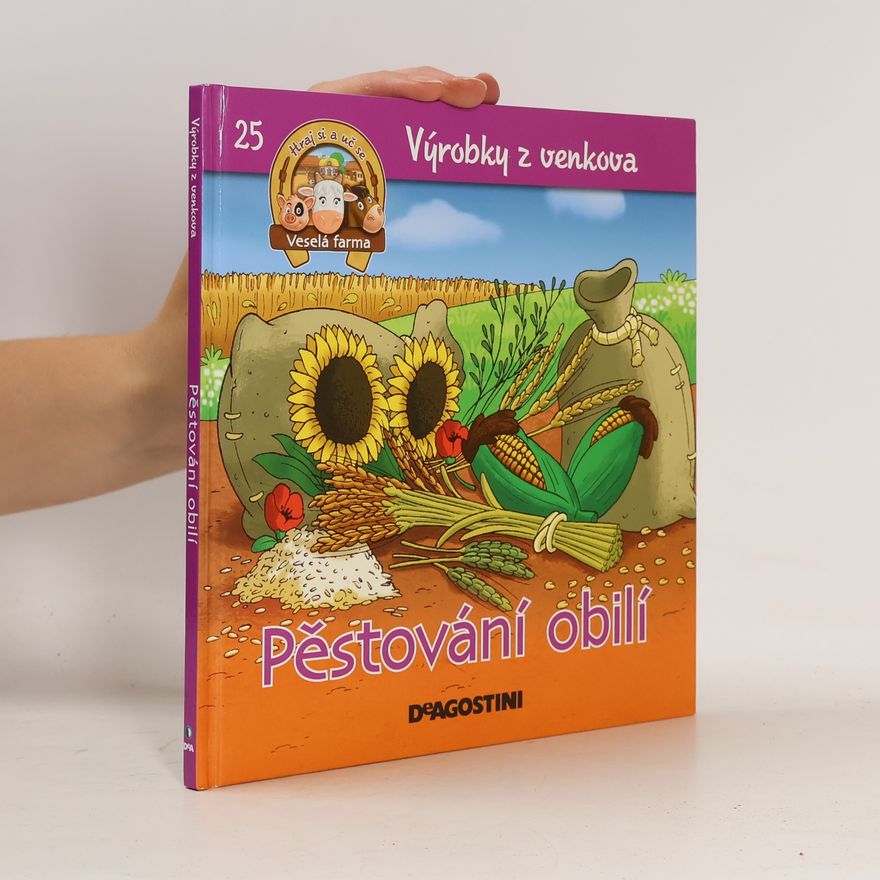 Kolektiv autorů Výrobky z venkova 25. Pěstování obilí