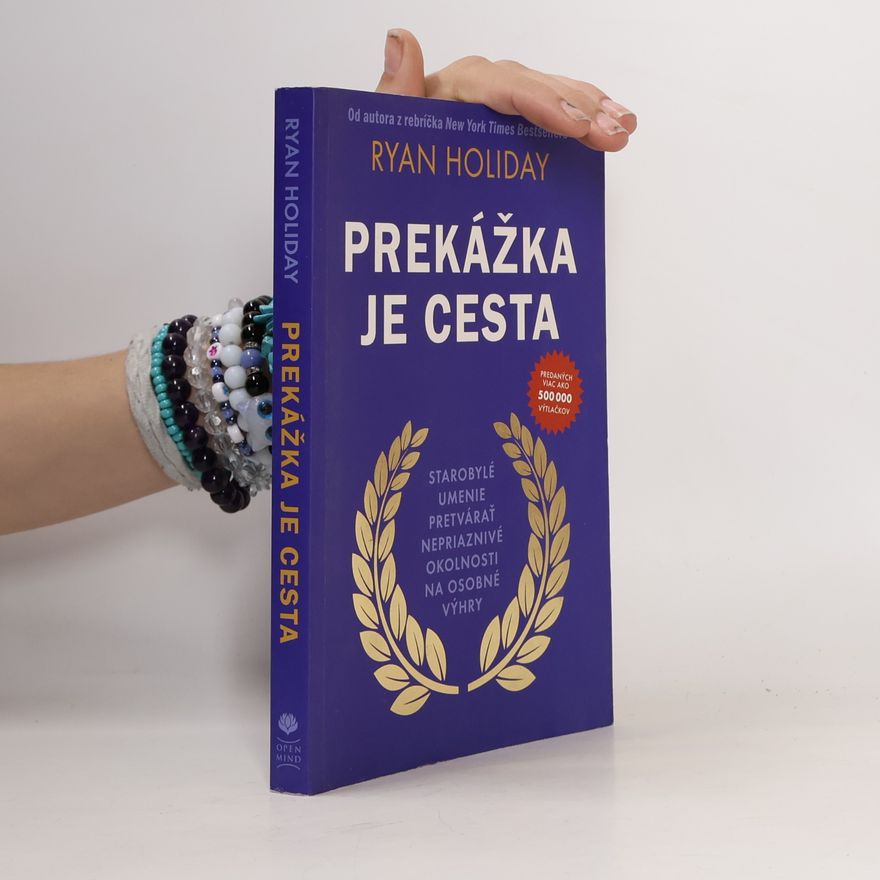Ryan Holiday Prekážka je cesta