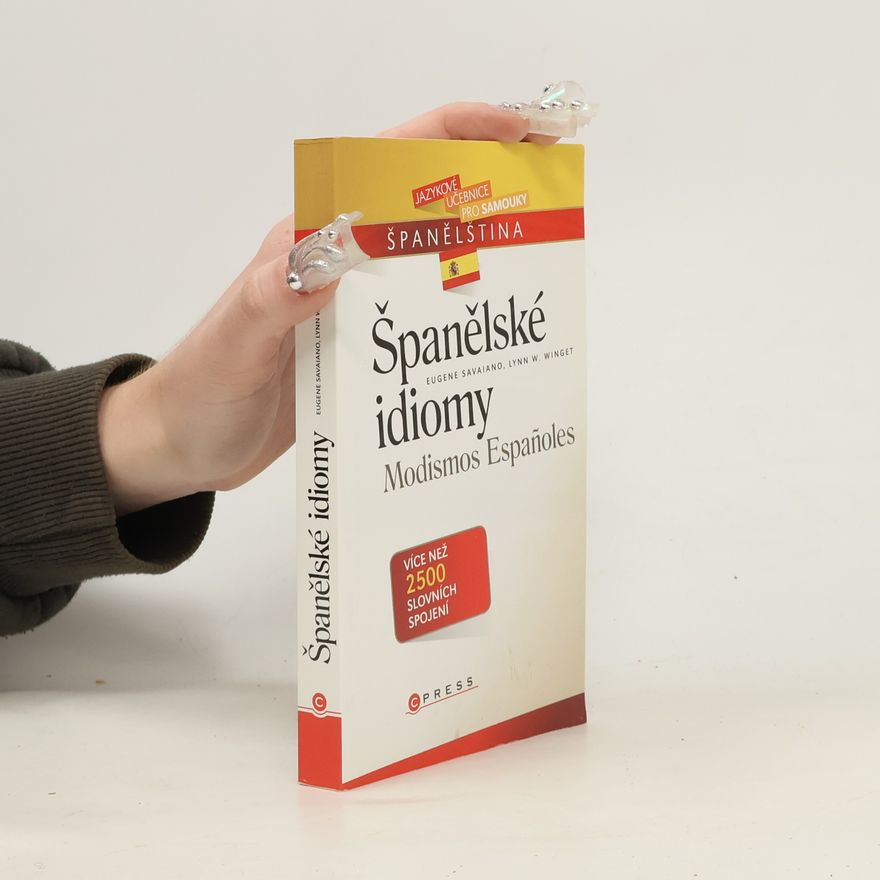 Lynn W. Winget Španělské idiomy : Modismos Españoles
