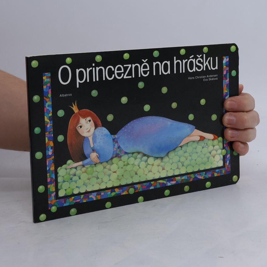 Hans Christian Andersen O princezně na hrášku