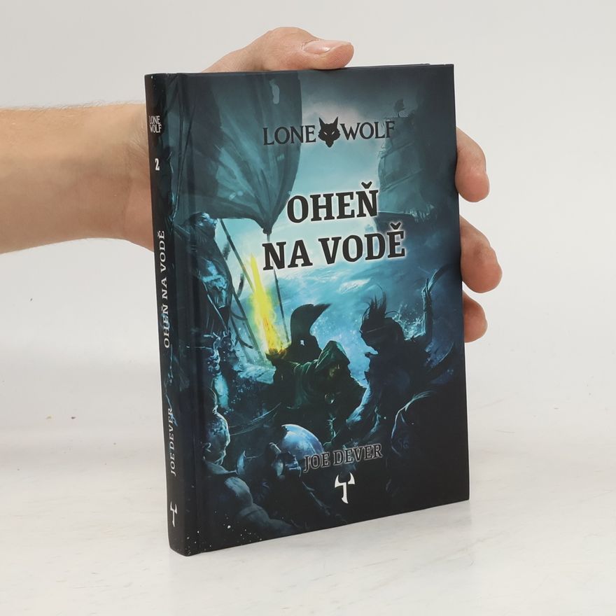 Joe Dever Lone Wolf 2: Oheň na vodě (gamebook)