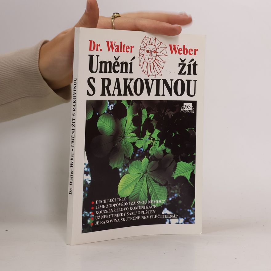 Walter Weber Umění žít s rakovinou