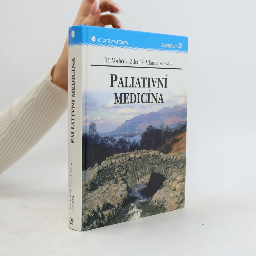 Zdeněk Adam Paliativní medicína