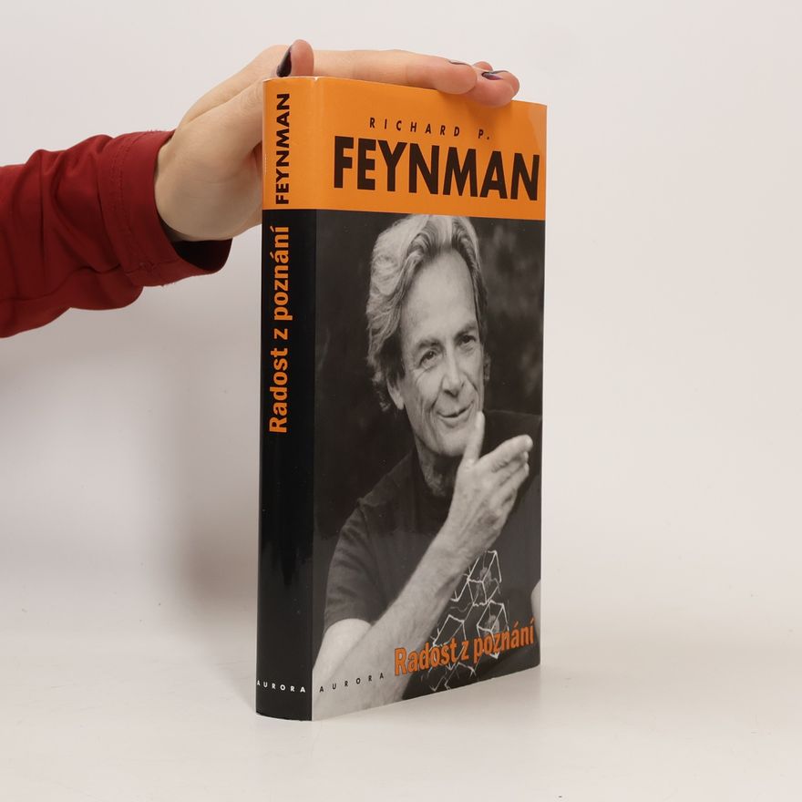 Richard Feynman Radost z poznání