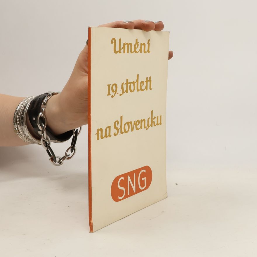 Kolektiv autorů Umění 19. století na Slovensku