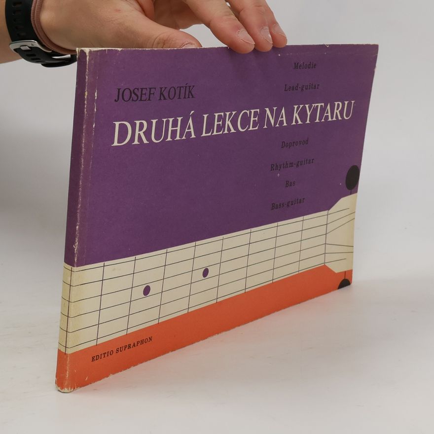 Josef Kotík Druhá lekce na kytaru