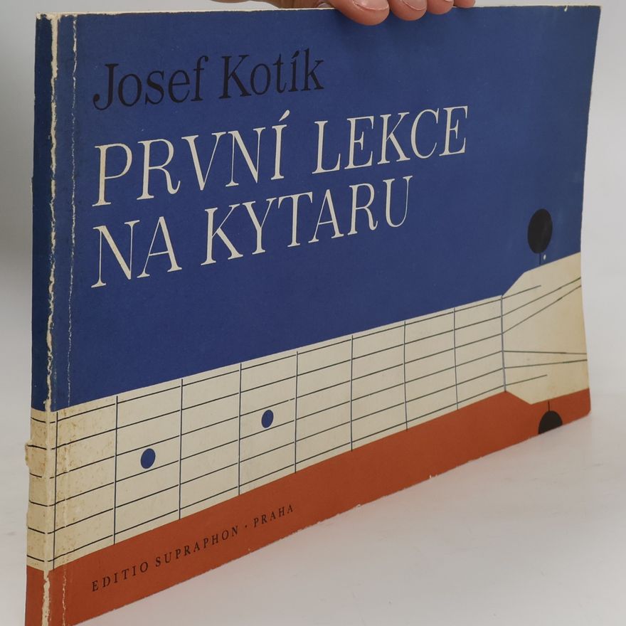 Josef Kotík První lekce na kytaru