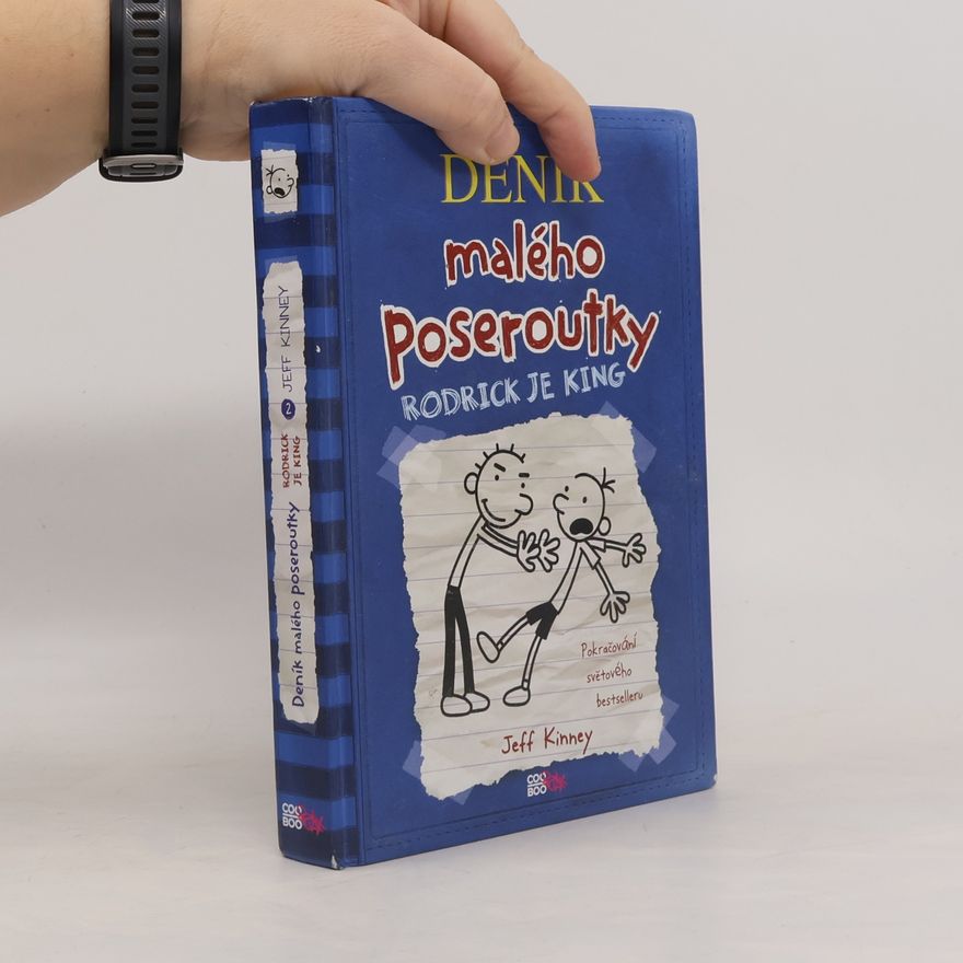 Jeff Kinney Deník malého poseroutky 2. Rodrick je king