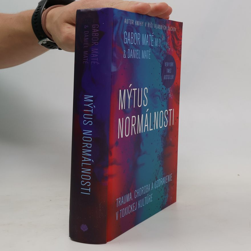 Gabor Maté Mýtus normálnosti