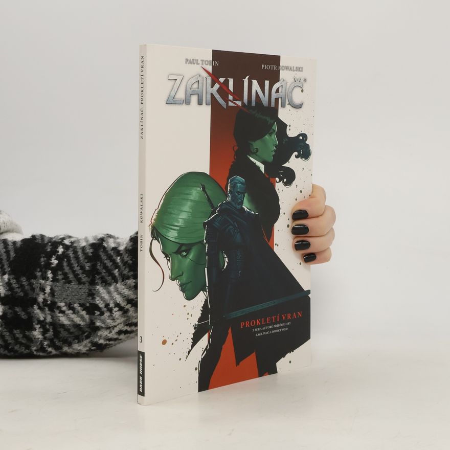 Paul Tobin Zaklínač. Díl 3. Prokletí vran