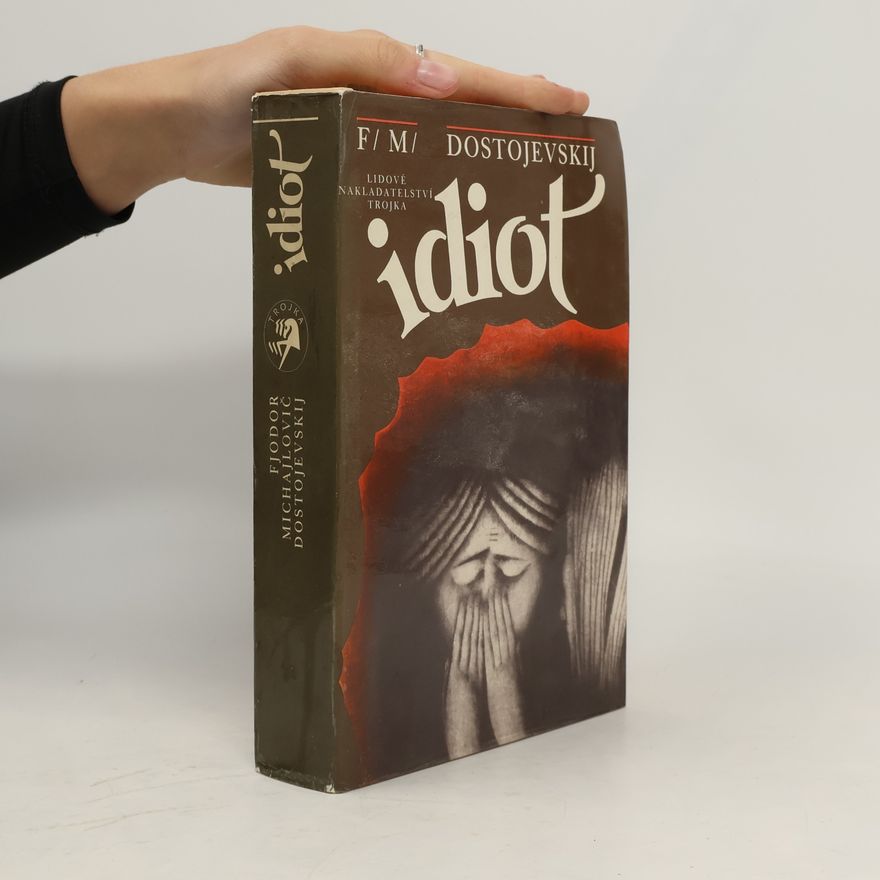Fiodor Michajlovič Dostojevskij Idiot