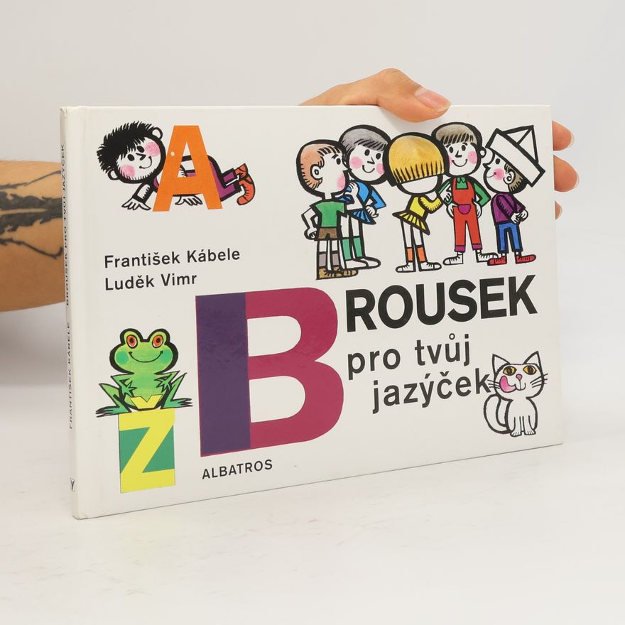 František Kábele Brousek pro tvůj jazýček