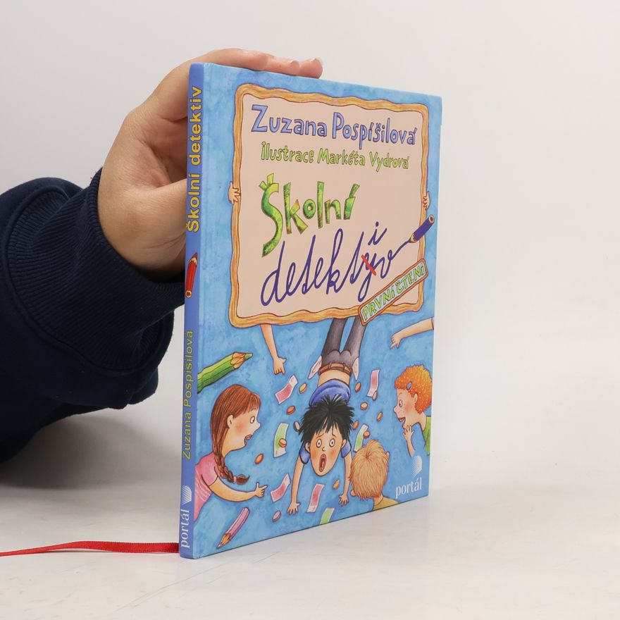 Zuzana Pospíšilová Školní detektiv