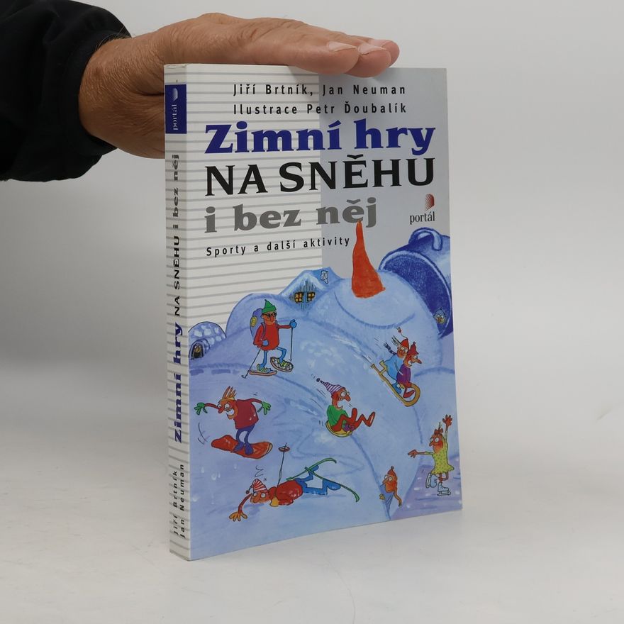 Jan Neuman Zimní hry na sněhu i bez něj