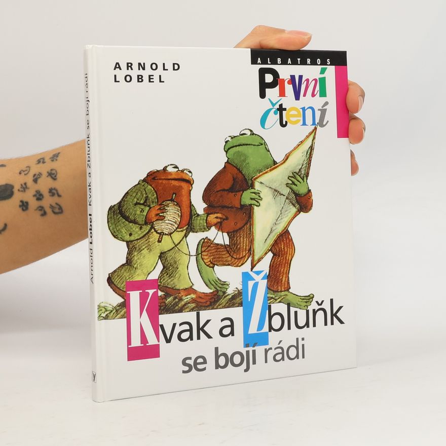Arnold Lobel Kvak a Žbluňk se bojí rádi