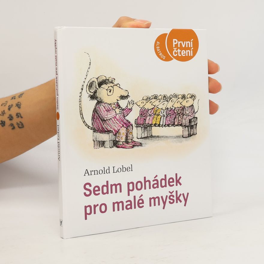 Arnold Lobel Sedm pohádek pro malé myšky