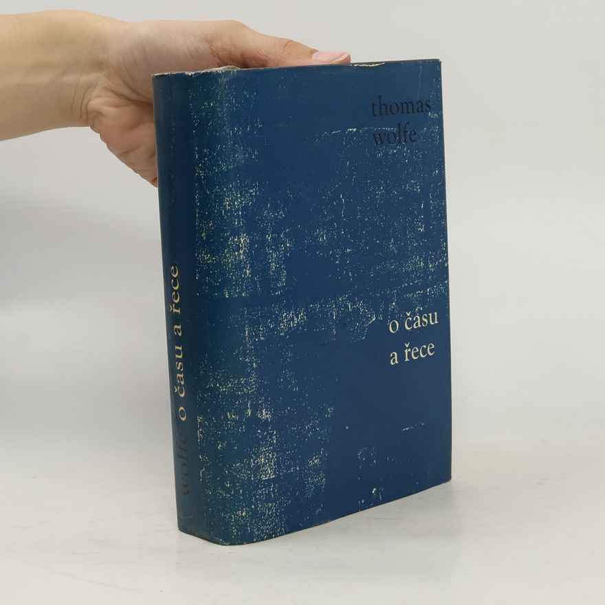 Thomas Clayton Wolfe O času a řece