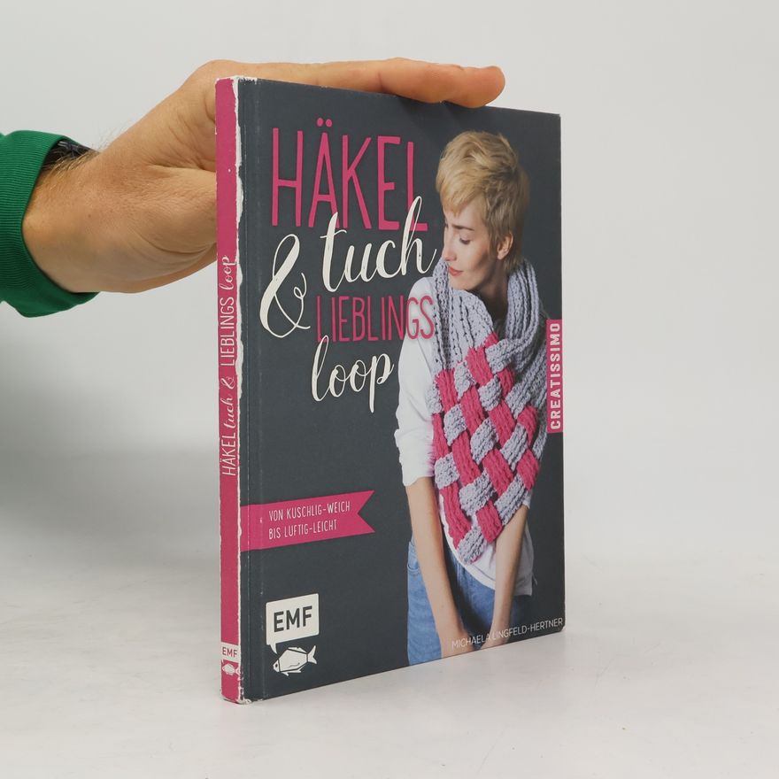 Michaela Lingfeld-Hertner Häkeltuch & Lieblingsloop