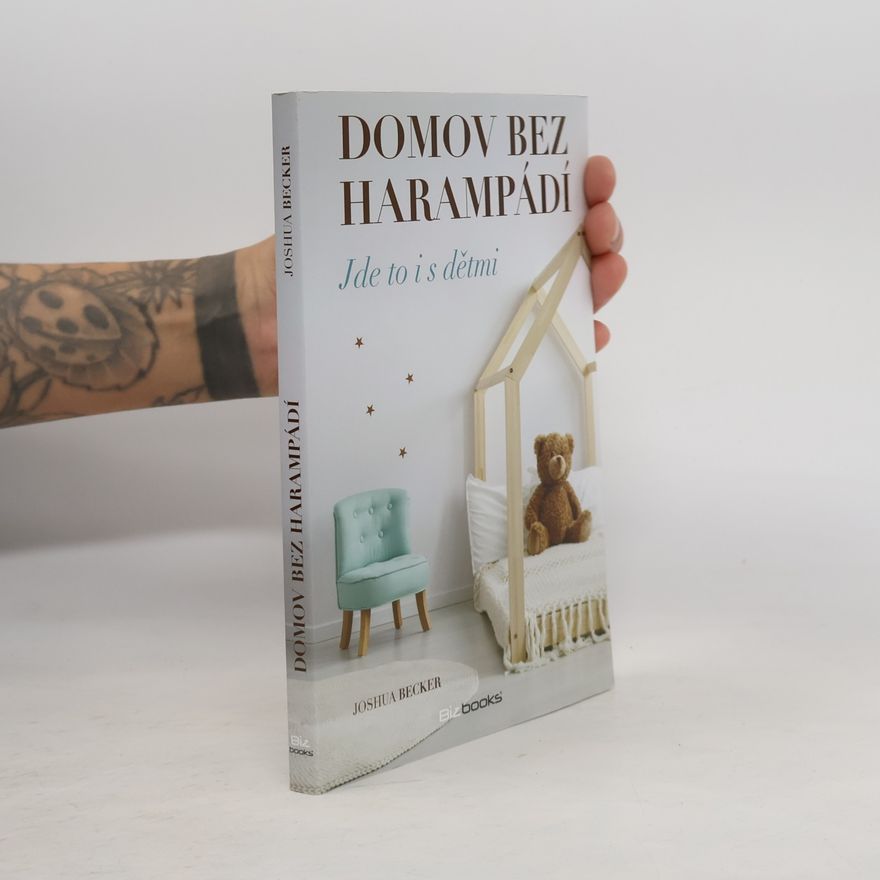 Joshua Becker Domov bez harampádí