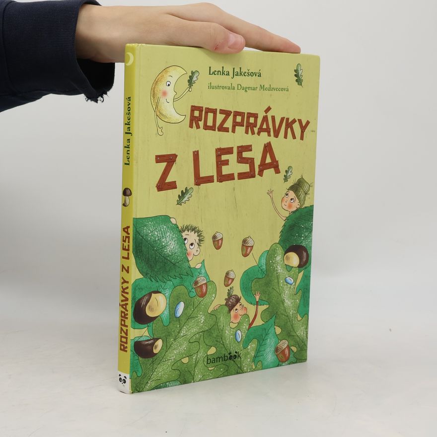 Lenka Jakešová Rozprávky z lesa