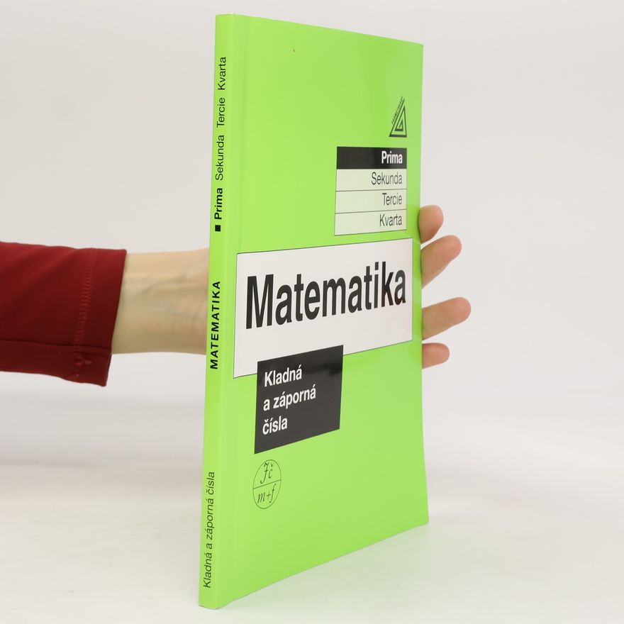 Jiří Herman Matematika : prima. Kladná a záporná čísla
