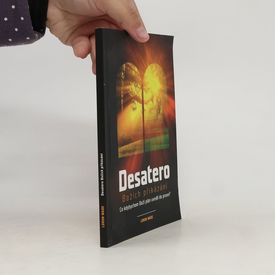 Loron Wade Desatero Božích přikázání