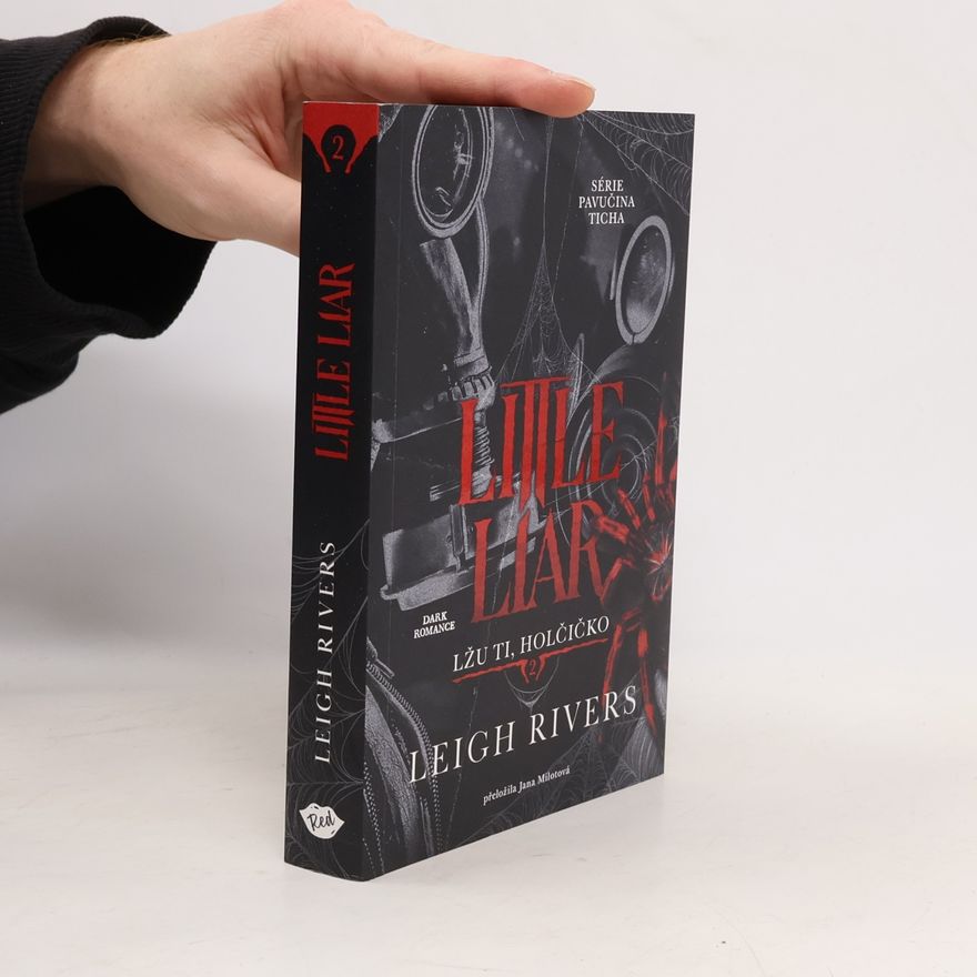 Leigh Rivers Little Liar: Lžu ti, holčičko