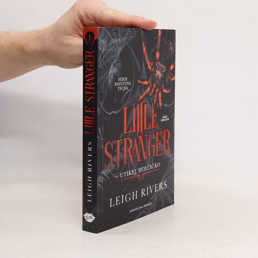 Leigh Rivers Little Stranger Utíkej, holčičko