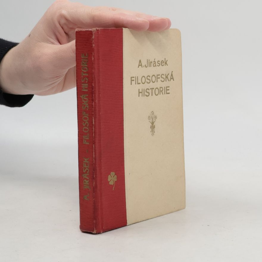 Alois Jirásek Filosofská historie