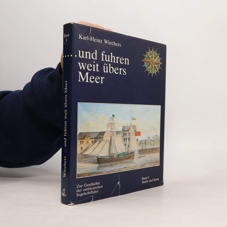 Karl-Heinz Wiechers --und fuhren weit übers Meer
