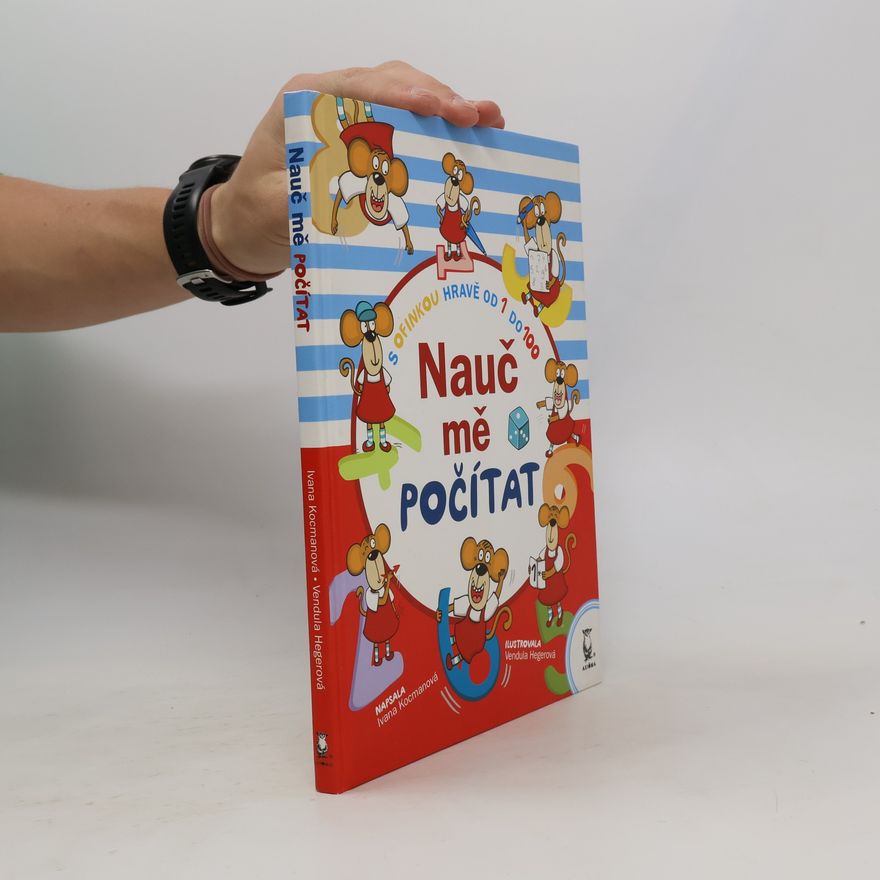 Vendula Hegerová Nauč mě počítat : s Ofinkou hravě od 1 do 100