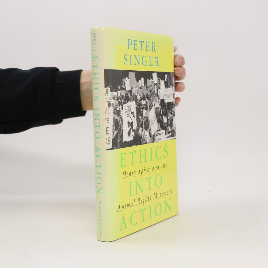 Peter Singer Ethics Into Action