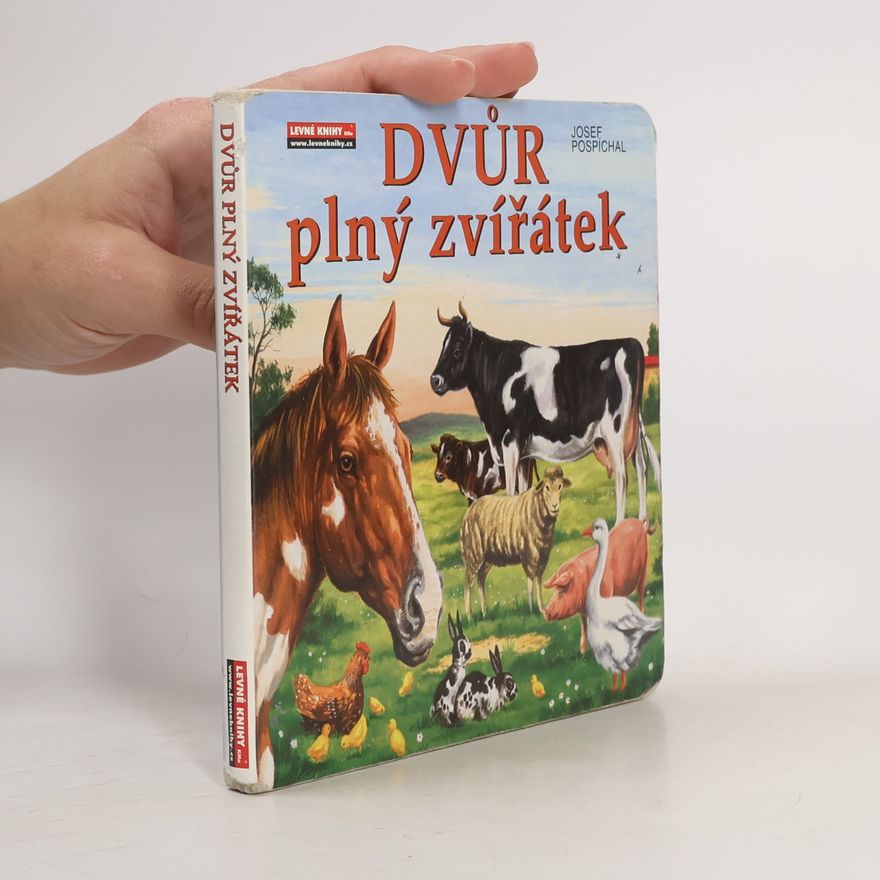 Josef Pospíchal Dvůr plný zvířátek