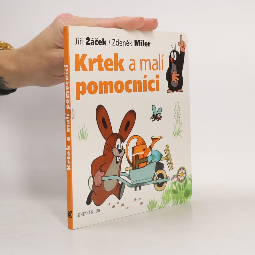 Jiří Žáček Krtek a malí pomocníci