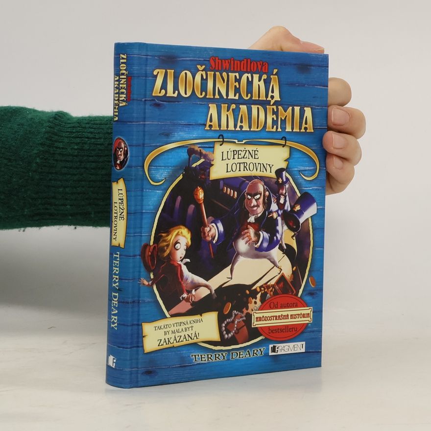 Terry Deary Lúpežné lotroviny