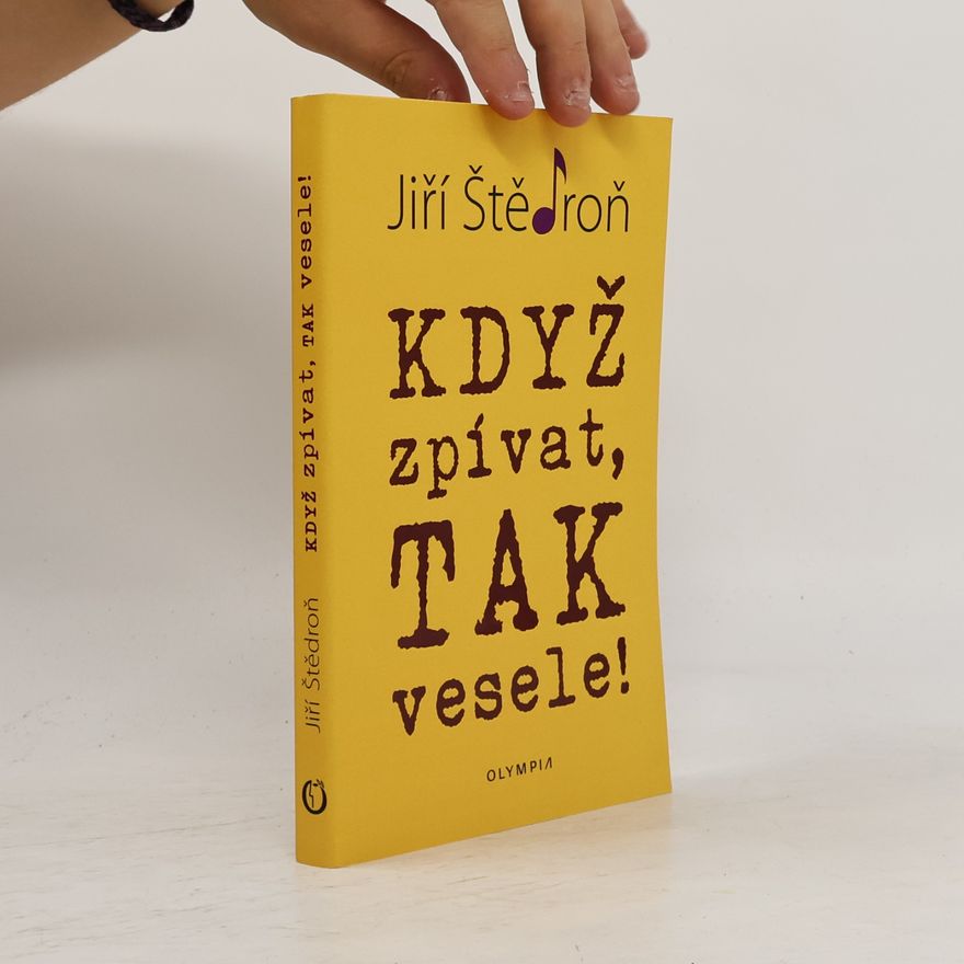 Jiří Štědroň Když zpívat, tak vesele!
