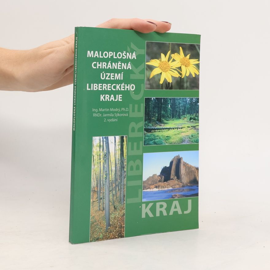 Jarmila Sýkorová Maloplošná chráněná území Libereckého kraje