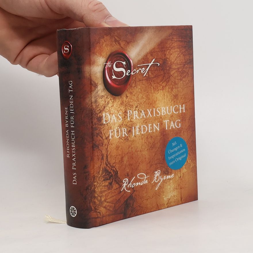 Rhonda Byrne The Secret - Das Praxisbuch für jeden Tag