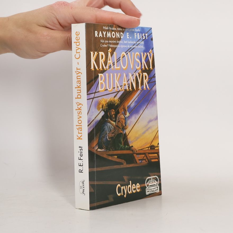 Raymond Feist Královský bukanýr - Crydee