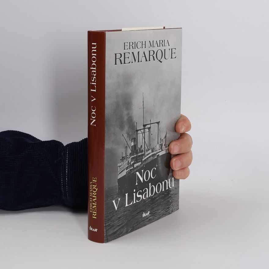 Erich Maria Remarque Noc v Lisabonu