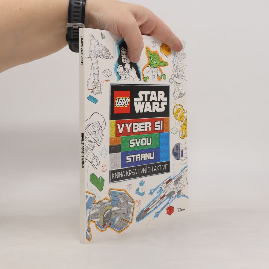 Autorenkollektiv LEGO Star Wars. Vyber si svou stranu : kniha kreativních aktivit