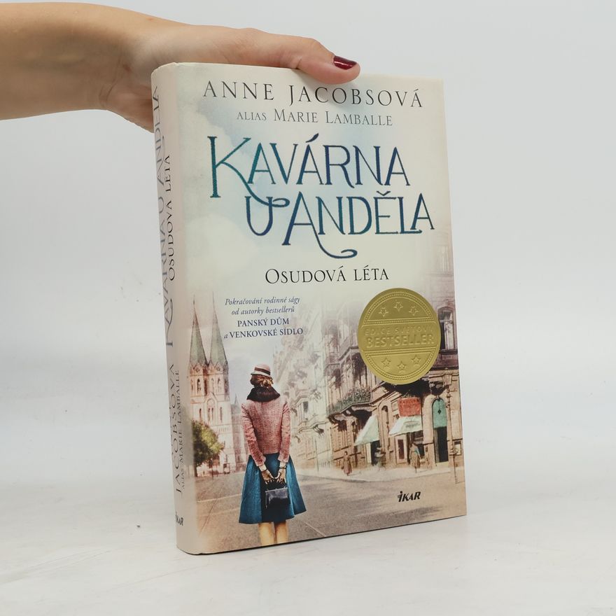 Anne Jacobs Kavárna U Anděla. Osudová léta