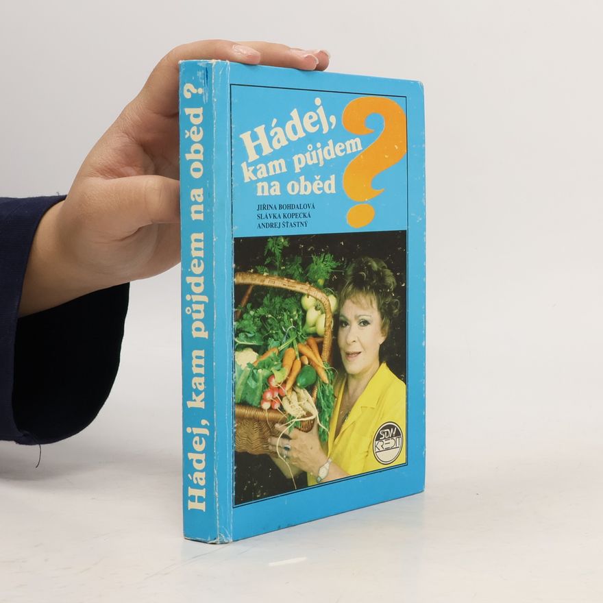 Jiřina Bohdalová Hádej, kam půjdeme na oběd?