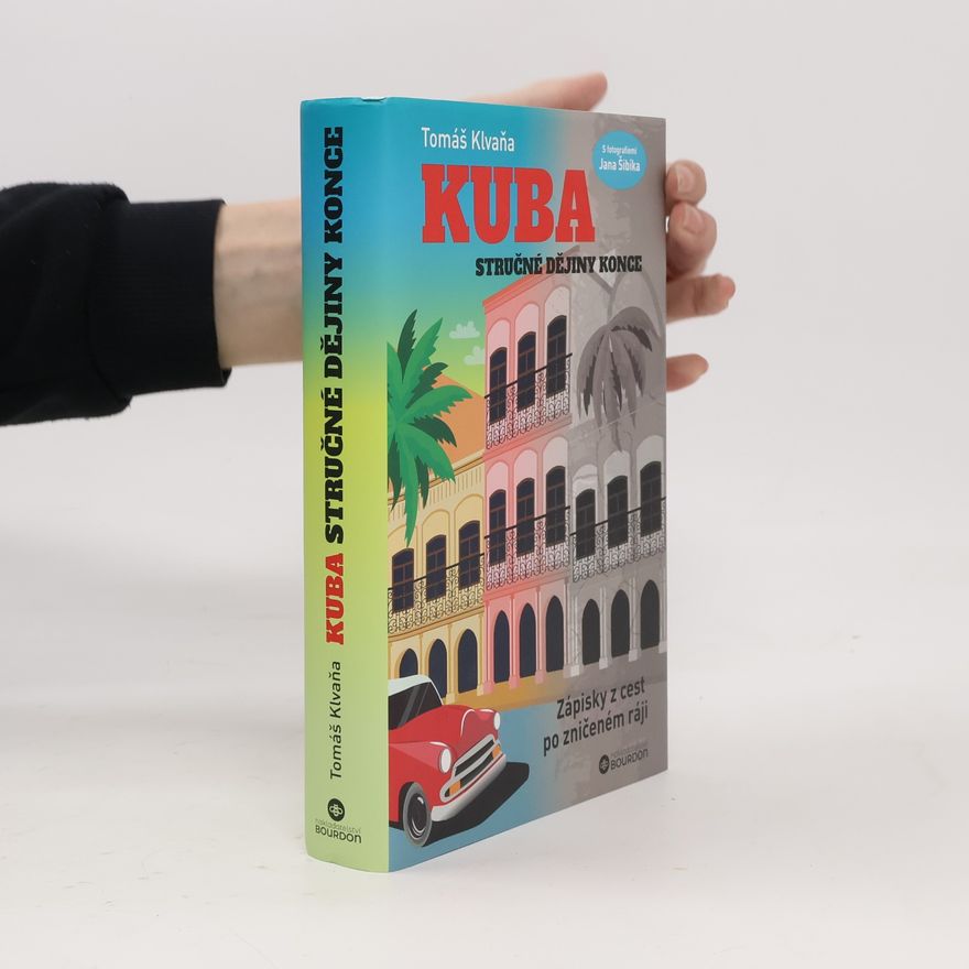 Tomáš Klvaňa Kuba. Stručné dějiny konce