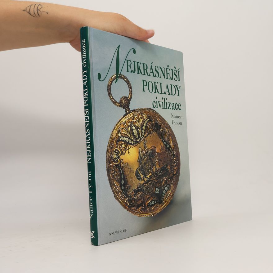 Nance Lui Fyson Nejkrásnější poklady civilizace